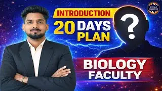 Who is the New Biology Faculty? 🤔 + 20 Days Study Plan Revealed! | 