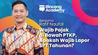 Wajib Pajak yang Belum Wajib Bayar Pajak Apakah Tetap Harus Lapor SPT Tahunan?