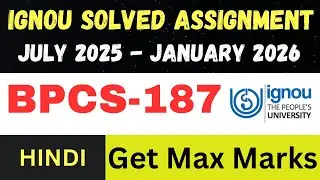BPCS 187  solved assignment 2026 ll Hindi Medium ll JUL25-JAN26