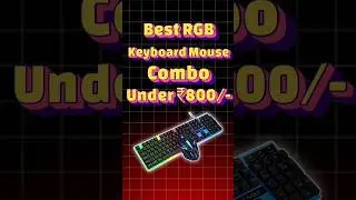 Best RGB Keyboard Mouse Combo Under 800/- #keyboardmousegaming