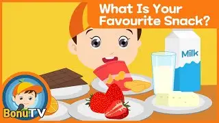 [BonuTV] What Is Your Favourite Snack? | Snack Song | Song for Kids | Nursery Rhymes for kids