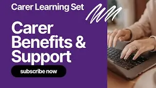Carer Benefits & Support
