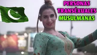 &iexcl;PEDIR LIMOSNA Y LUCHAR POR SOBREVIVIR! - LAS PERSONAS TRANSEXUALES EN PAKIST&Aacute;N - VLOG DOCUMENTAL