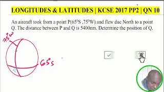 ДОЛГОТЫ И ШИРОТЫ | KCSE 2017