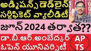 Admission Year& Certificate Validity Period of Dr B.R Ambedkar Open University in Andhra Pradesh