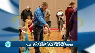 Daddy Daughter Tea with Valley Cakes, Cafe & Catering