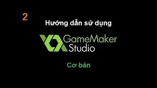 Hướng dẫn l&agrave;m game với Game Maker Studio 1.x cho người mới bắt đầu. #2: Di chuyển n&acirc;ng cao ( Dnd )