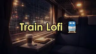 Late Night Train Ride 🚆 | 1 Hour Lofi Beats (80 BPM) | Study / Focus