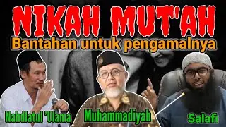 Bantahan soal Nikah Mut'ah | Salafi, Muhammadiyah, Nahdlatul 'Ulama