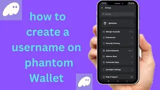 how to create a username on phantom Wallet full guide