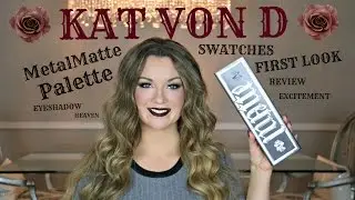Kat Von D MetalMatte Eyeshadow Palette | 1st Impression and Swatches | Holiday 2016 | LYDIA ROSE