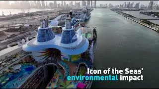 Environmental impact of world's largest cruise ship