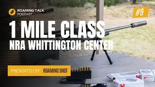 1 Mile Precision Shooting Class with NRA Whittington Center & Roaming Shot