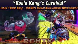 &diams; [Koala Kong + Koala Carnival (Dynamic)] Crash 1/CTR Nitro-Fueled MASHUP &mdash; Koala Kong's Carnival