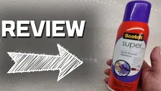 Scotch 3M Super 77 Spray Adhesive Review