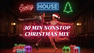 🎄 Christmas Party House Mix (30 MIN) | Electro Swing & Funky House mixSet