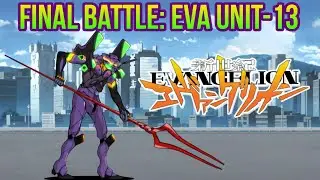 Final Battle: Eva Unit-13 (THE BATTLE CATS)