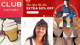Club Factory New Year Sale Haul 2020 | BoNG TOxiC