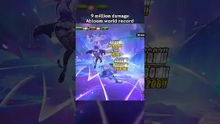 9 Million Damage Abloom World Record