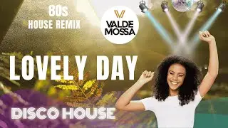Bill Withers - Lovely Day (Disco House Remix)