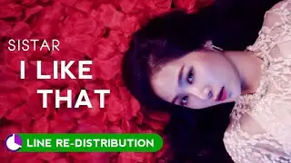 How should SISTAR sing I LIKE THAT ( Line Re-Distribution )