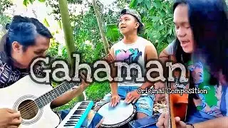 GAHAMAN- Original Composition
