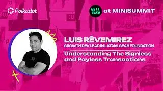 Understanding the Signless and Payless Transactions | Polkadot Mini Summit 2024