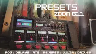 Presets na ZOOM G11 MATCH - Drives Stage, Delays, Ambiencias, Julia, Tremolo