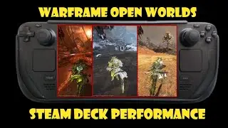 Warframe Open World Steam Deck Performance Review