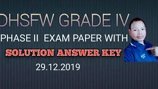 DHSFW GRADE IV 2ND PHASE QUESTION WITH ANSWER KEY