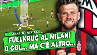F&Uuml;LLKRUG CAMBIA IL MILAN? Analisi Tattica Completa