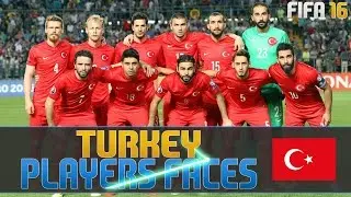 FIFA 16 Turkey Player Faces | UEFA Euro 2016