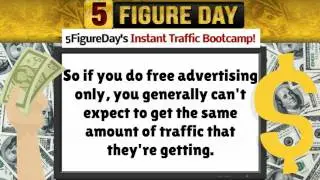 5 Figure Day - Instant Traffic Bootcamp!