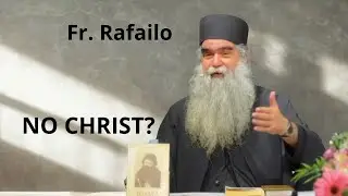 Otac Rafailo o sabranju i Hristu u sredi&scaron;tu