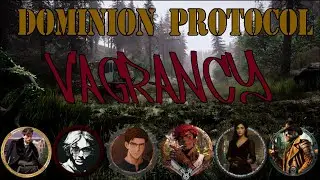 Dominion Protocol Vagrancy - Episode 5 - Dieselpunk Apocalyptic Call Of Cthulhu!