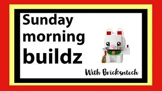 Sunday Morning Buildz - Speed Build 11/07/2021
