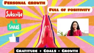 Achieve all your Goals by using the path of Gratitude | Gratitude and Goals
