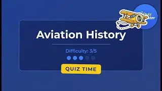 Quiz: Aviation History (Difficulty 3/5)