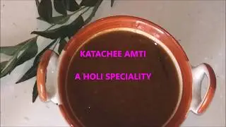 KATACHI AMTI|कटाची आमटी|HOLI SPECIAL|Akshatas Recipes