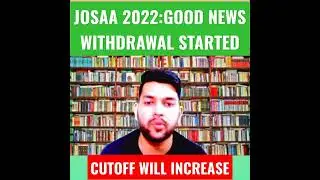 Josaa counselling 2022:Good news for all🔥|Cutoff will change too much because of this #josaa #cutoff