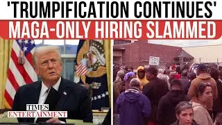 Trump&rsquo;s &lsquo;MAGA LOYALTY TEST&rsquo; Sparks Fury; New Fed Hiring Rule Sparks Backlash | WATCH