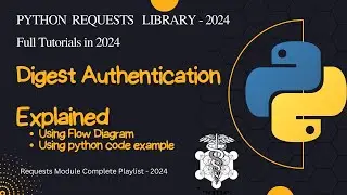 Python Requests Library: Digest Authentication Tutorial | Complete Requests Series 2024