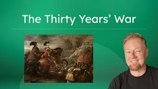 The Thirty Years&rsquo; War and Its Impact on Europe - World History for Teens!