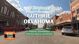Driving Around Guthrie Oklahoma  &bull;  Historic Downtown & Famous Movie Locations &bull; GoPro Drive Up 4K