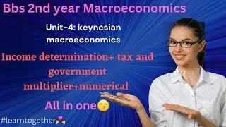 keynesian macroeconomics/numerical/bbs2ndyear/Tax multiplier/government expenditure multiplier📚️