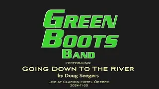 Green Boots Band - Going Down To The River