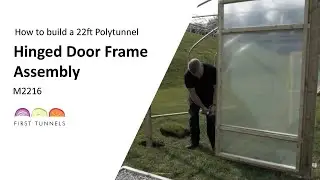 22ft Polytunnel | Techniques for Commercial Hinged Door & Frame | M2216