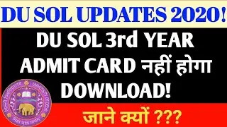 DU SOL ADMIT CARD 2020! DU SOL OPEN BOOK EXAMINATION ADMIT CARD! DU SOL 3rd YEAR ADMIT CARD 2020!