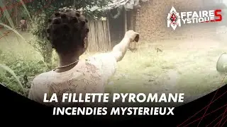 La fillette pyromane - AFFAIRES MYSTIQUES (26/10/21)