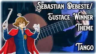 Tango guitar | Sebastian Debeste/Eustace Winner theme - First class farewell | AAI OST